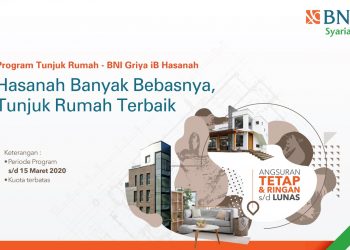 BNI Syariah Manjakan Milenial Miliki Hunian Lewat Program Tunjuk Rumah