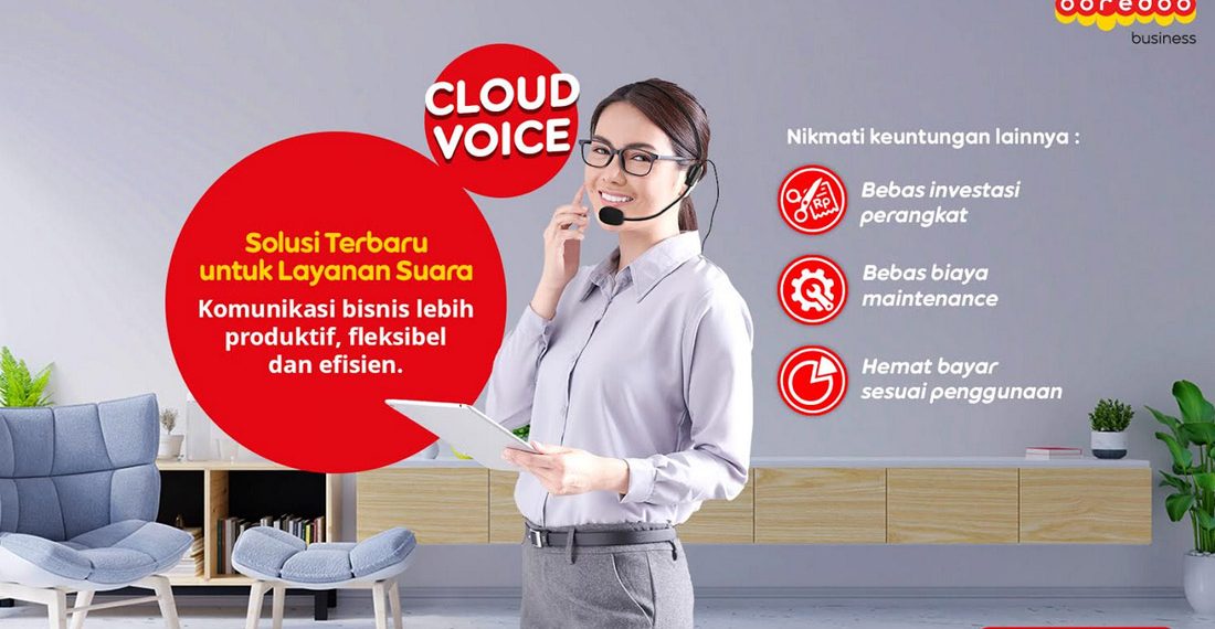 Indosat Ooredoo Luncurkan CloudVoice, Solusi Pelanggan Korporat Pertahankan Bisnis di Tengah Covid-19