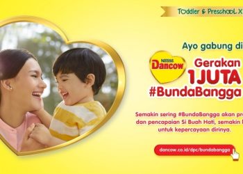 NESTLE Dancow Nutritods Luncurkan Gerakan Satu Juta Bunda Bangga, Apa Itu?