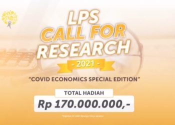 LPS Call For Research 2021: Forum Ilmiah Bergengsi dan Kontribusi Besar Untuk Perbankan