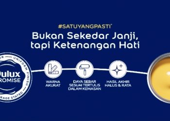 Dulux Promise Meluncur Dengan Kampanye #SatuYangPasti, Bukan Sekedar Janji, Tapi Ketenangan Hati