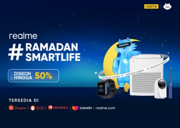 realme Ciptakan #RamadanSmartLife, Kenalkan Produk AIoT Berkualitas  Diskon Hingga 50%