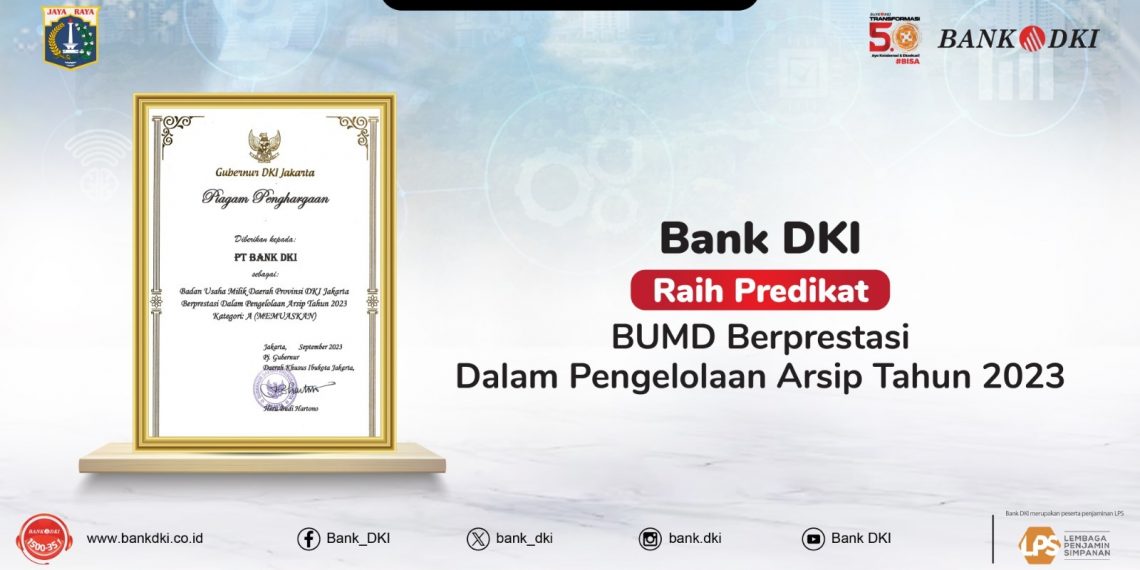 Bank DKI Kembali Meraih Penghargaan Pengelolaan Arsip Tahun 2023 dari Pemerintah Provinsi DKI Jakarta