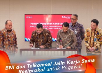 BNI dan Telkomsel Perkuat Sinergi Melalui Kerja Sama Resiprokal untuk Pegawai