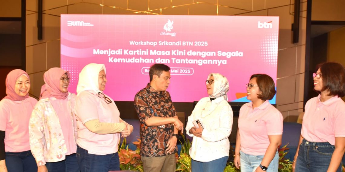 BTN Perkuat Pemberdayaan Srikandi Berikan Kinerja Terbaik